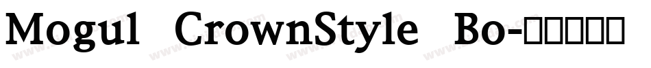 Mogul CrownStyle Bo字体转换